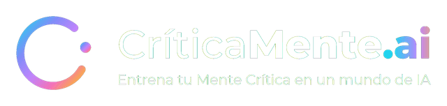 CríticaMente.ai — Entrena tu Mente Crítica en un mundo de IA